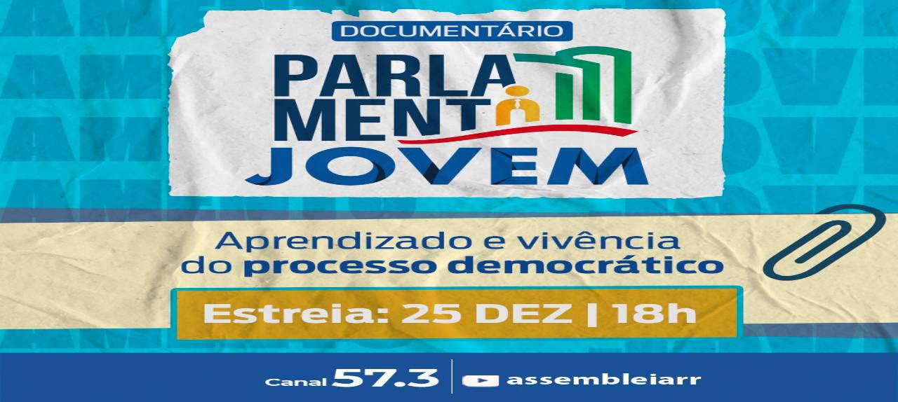 parlamento-jovem-roraimense-documentario-sobre-projeto-que-insere-estudantes-no-processo-politico-estreia-nesta-segunda-feira-|-ale-rr-|-assembleia-legislativa-de-roraima